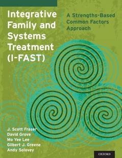 Integrative Family and Systems Treatment (I-FAST)