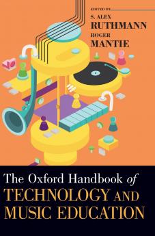 Oxford Handbook of Technology and Music Education