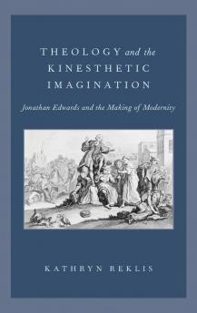 Theology and the Kinesthetic Imagination
