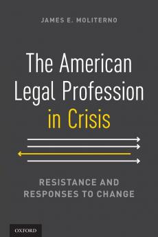The American Legal Profession in Crisis