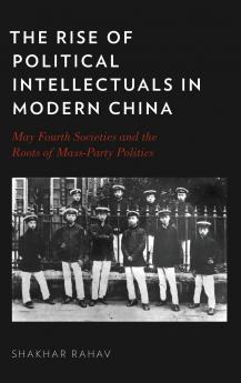Rise of Political Intellectuals in Modern China
