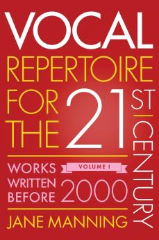Vocal Repertoire for the Twenty-First Century Volume 1