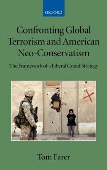 Confronting Global Terrorism and American Neo-Conservativism
