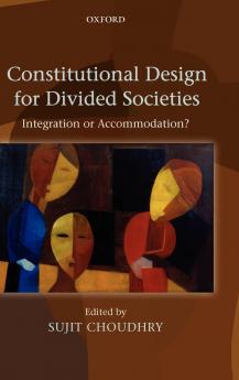 Constitutional Design for Divided Societies