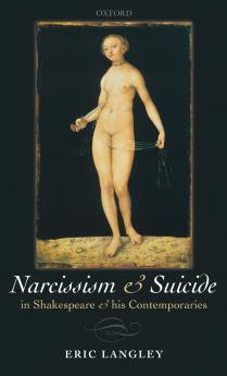 NARCISSISM & SUICIDE SHAKESP & CONTEMP C