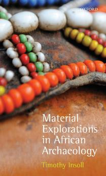 Material Explorations in African Archaeology