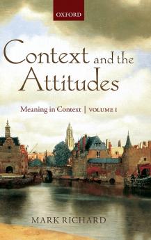 Context and the Attitudes Volume 1