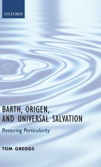 Barth Origen and Universal Salvation