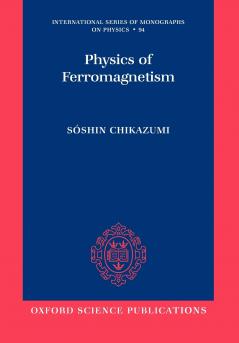 Physics of Ferromagnetism