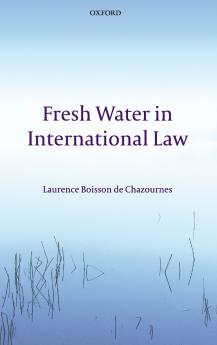 Fresh Water in International Law