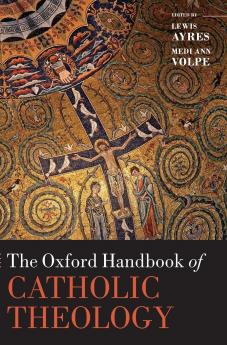 Oxford Handbook of Catholic Theology
