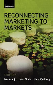 Reconnecting Marketing to Markets