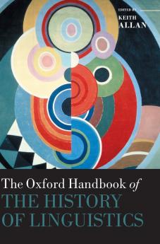Oxford Handbook of the History of Linguistics