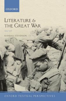 Literature and the Great War 1914-1918