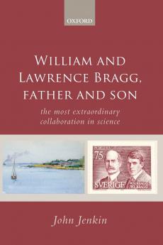 William and Lawrence Bragg Father and Son