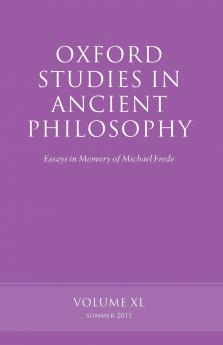OXF STUDIES ANCIENT PHILOSOPHY VOL 40 P