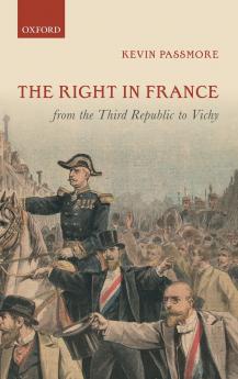 Right in France from the Third Republic to Vichy