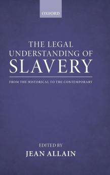 The Legal Understanding of Slavery