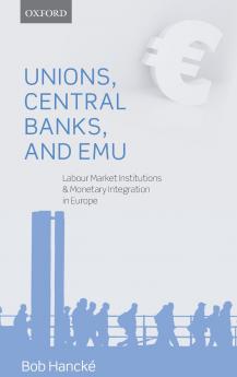 Unions Central Banks and EMU