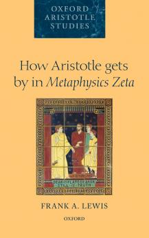 How Aristotle Gets by in Metaphysics Zeta