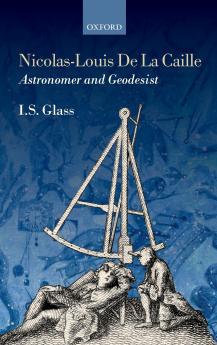 Nicolas-Louis de la Caille Astronomer and Geodesist