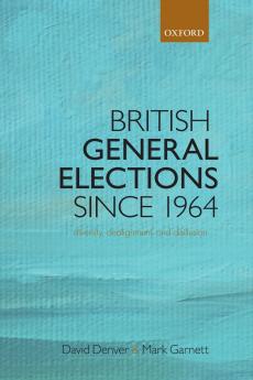 BRITISH GENERAL ELECTIONS SINCE 1964 P
