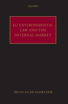 EU Environmental Law and the Internal Market