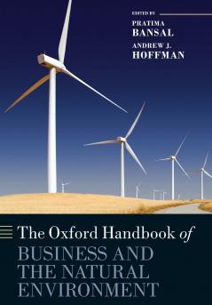 The Oxford Handbook of Business and the Natural Environment