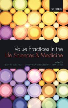 Value Practices in the Life Sciences and Medicine