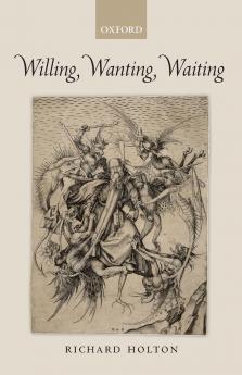 Willing Wanting Waiting