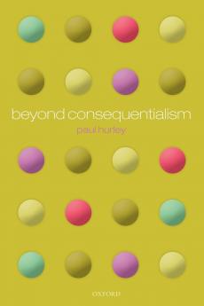 Beyond Consequentialism