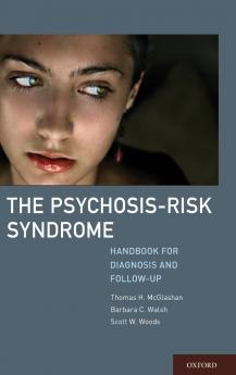 The Psychosis-Risk Syndrome