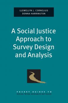 Social Justice Approach to Survey Design and Analysis