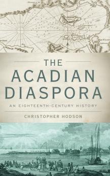 The Acadian Diaspora