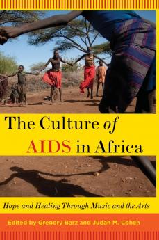 The Culture of AIDS in Africa