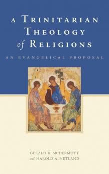 A Trinitarian Theology of Religions