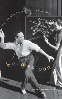HERMES PAN MAN DANCED FRED ASTAIRE C