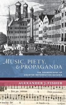 Music Piety and Propaganda
