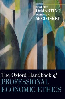Oxford Handbook of Professional Economic Ethics