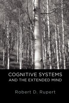Cognitive Systems and the Extended Mind