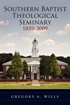 Southern Baptist Seminary 1859-2009