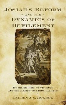 Josiah's Reform and the Dynamics of Defilement