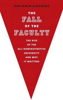 The Fall of the Faculty