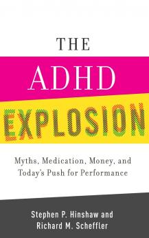 The ADHD Explosion