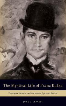 The Mystical Life of Franz Kafka