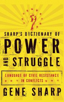 Sharp's Dictionary of Power and Struggle