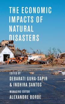 The Economic Impacts of Natural Disasters