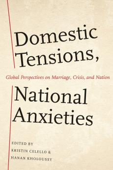 Domestic Tensions National Anxieties