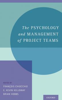 Psychology and Management of Project Teams