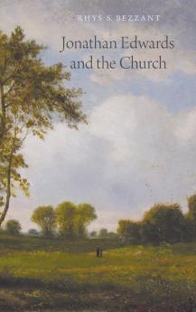 Jonathan Edwards and the Church